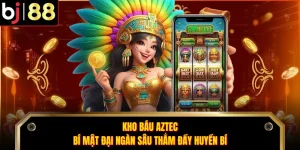 Kho Báu Aztec - Bí Mật Đại Ngàn Sâu Thẳm Đầy Huyền Bí